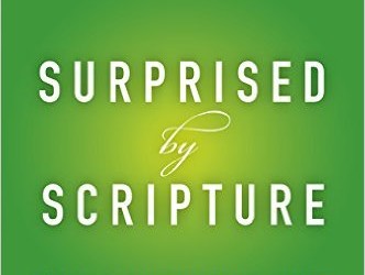 Surprised by Scripture