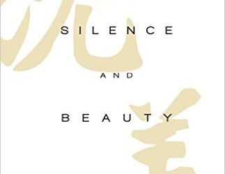 Silence and Beauty