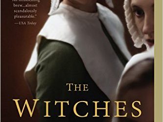 The Witches: Suspicion, Betrayal, and Hysteria in 1692 Salem