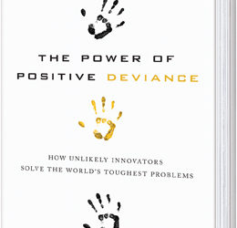 The Power of Positive Deviance